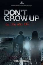 Watch Don't Grow Up Letmewatchthis