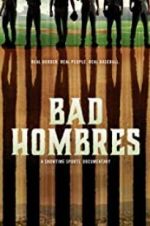 Watch Bad Hombres Letmewatchthis