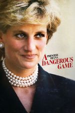 Watch Princess Diana: A Dangerous Game Letmewatchthis