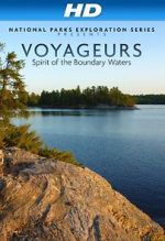 Watch National Parks Exploration Series: Voyageurs - Spirit of the Boundary Waters Letmewatchthis