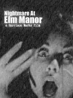 Watch Nightmare at Elm Manor Letmewatchthis