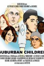 Watch Suburban Children Letmewatchthis
