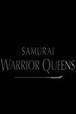 Watch Samurai Warrior Queens Letmewatchthis
