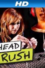 Watch Head Rush Letmewatchthis