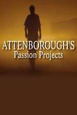 Watch Attenboroughs Passion Projects Letmewatchthis