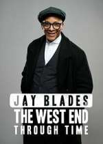 Watch Jay Blades: The West End Through Time Letmewatchthis