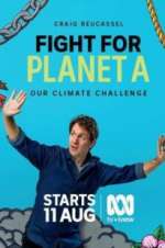 Watch Fight for Planet A: Our Climate Challenge Letmewatchthis