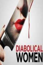 Watch Diabolical Women Letmewatchthis
