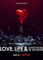 Watch Love, Life & Everything in Between Letmewatchthis