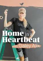 Watch Home in a Heartbeat With Galey Alix Letmewatchthis