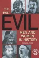 Watch The Most Evil Men and Woman in History Letmewatchthis