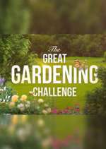 Watch The Great Gardening Challenge Letmewatchthis