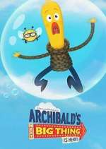 Watch Archibald's Next Big Thing Is Here! Letmewatchthis