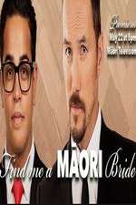 Watch Find Me a Maori Bride Letmewatchthis