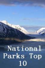 Watch National Parks Top 10 Letmewatchthis