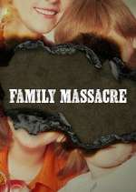 Watch Family Massacre Letmewatchthis