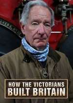 Watch How the Victorians Built Britain Letmewatchthis