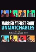 Watch Married at First Sight: Unmatchables Letmewatchthis