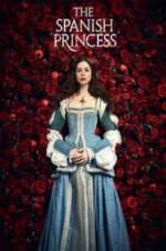 Watch The Spanish Princess Letmewatchthis