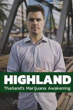 Watch Highland: Thailand's Marijuana Awakening Letmewatchthis