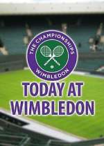 Watch Today at Wimbledon Letmewatchthis