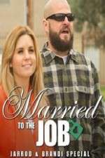 Watch Brandi And Jarrod Married To The Job Letmewatchthis
