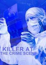 Watch Killer at the Crime Scene Letmewatchthis
