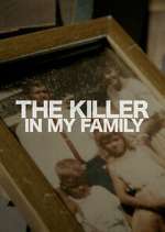 Watch The Killer in My Family Letmewatchthis