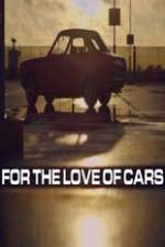 Watch For the Love of Cars Letmewatchthis