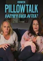 Watch 90 Day Pillow Talk: Happily Ever After? Letmewatchthis