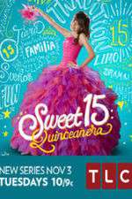 Watch Sweet 15: Quinceanera Letmewatchthis