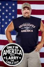 Watch Only in America with Larry the Cable Guy Letmewatchthis
