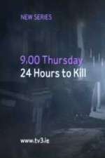 Watch 24 Hours to Kill Letmewatchthis