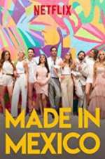 Watch Made in Mexico Letmewatchthis