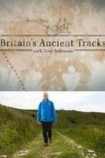 Watch Britains Ancient Tracks with Tony Robinson Letmewatchthis