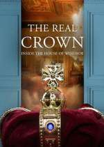 Watch The Real Crown: Inside the House of Windsor Letmewatchthis