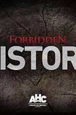 Watch Forbidden History Letmewatchthis