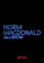 Watch Norm Macdonald Has a Show Letmewatchthis