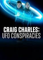 Watch Craig Charles: UFO Conspiracies Letmewatchthis