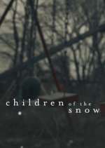 Watch Children of the Snow Letmewatchthis