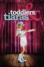Watch Toddlers and Tiaras Letmewatchthis