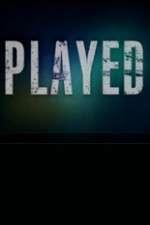 Watch Played (CA) Letmewatchthis