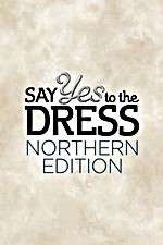 Watch Say Yes to the Dress: Northern Edition Letmewatchthis