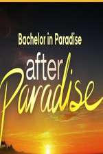 Watch Bachelor in Paradise: After Paradise Letmewatchthis