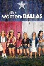 Watch Little Women: Dallas Letmewatchthis