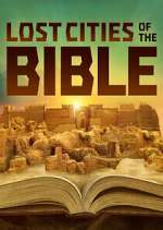 Watch Lost Cities of the Bible Letmewatchthis