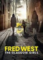 Watch Fred West: The Glasgow Girls Letmewatchthis
