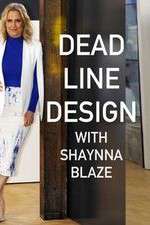 Watch Deadline Design with Shaynna Blaze Letmewatchthis