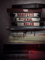 Watch Manifesto of a Serial Killer Letmewatchthis