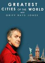 Watch Greatest Cities of the World with Griff Rhys Jones Letmewatchthis